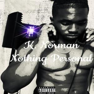 收聽K. Norman的It's Personal (Explicit)歌詞歌曲