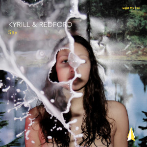 Dengarkan Say (Beckers Remix) lagu dari Kyrill dengan lirik