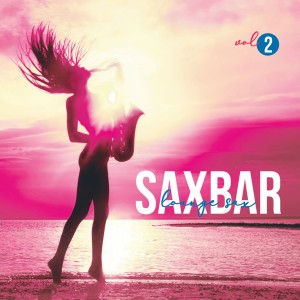 Album Saxbar, Vol. 2 (Lounge Sax) (Explicit) from Walter Giannarelli