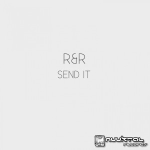 Dengarkan lagu Send It (Stereo Junk Remix) nyanyian R&R dengan lirik