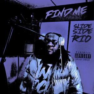 Slideside Rio的專輯Find me (Explicit)