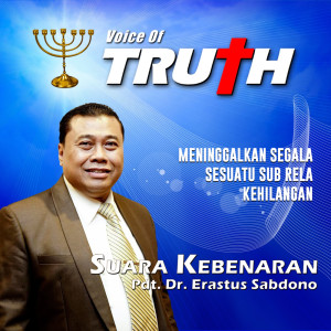 收聽Pdt. Dr. Erastus Sabdono的Meninggalkan Segala Sesuatu Sub Rela Kehilangan歌詞歌曲