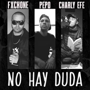 Charly Efe的專輯No hay duda (feat. charly efe & pepo) [Explicit]