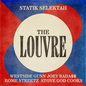 อัลบัม The Louvre (Explicit) ศิลปิน Statik Selektah