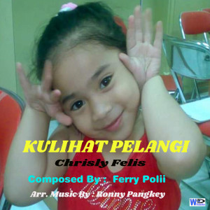 Album Kulihat Pelangi from Chrisly Felis