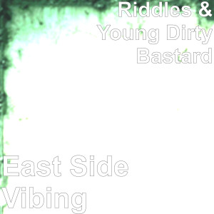 收聽Riddles的East Side Vibing (Explicit)歌詞歌曲