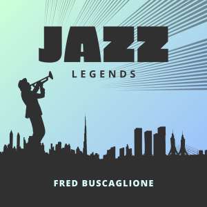 Fred Buscaglione的专辑Jazz Legends