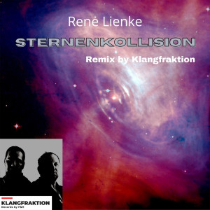 ดาวน์โหลดและฟังเพลง Sternenkollision (Klangfraktion Remix) พร้อมเนื้อเพลงจาก René Lienke
