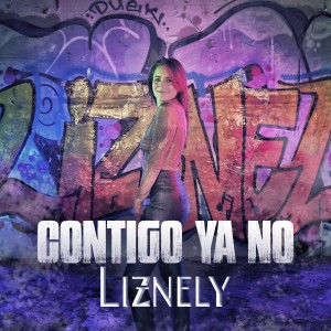 ดาวน์โหลดและฟังเพลง Contigo Ya No พร้อมเนื้อเพลงจาก Liznely