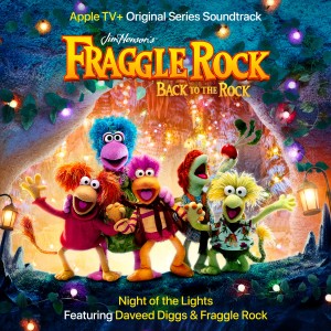 อัลบัม Fraggle Rock: Night of the Lights (Apple Original Series Soundtrack) ศิลปิน Daveed Diggs