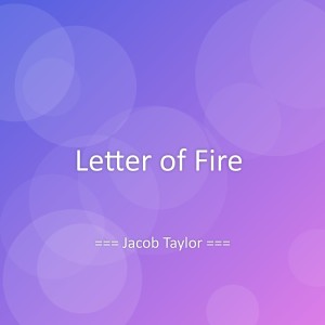 Album Letter of Fire from Jacob Taylor