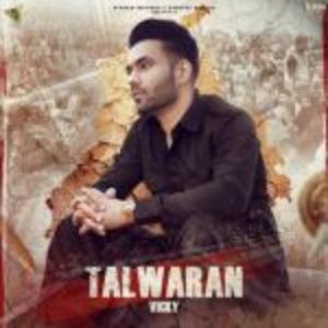 ดาวน์โหลดและฟังเพลง Talwaran พร้อมเนื้อเพลงจาก Vicky