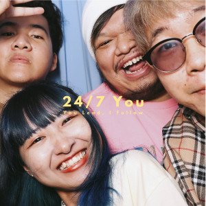ดาวน์โหลดและฟังเพลง 24/7 You พร้อมเนื้อเพลงจาก You Lead, I Follow