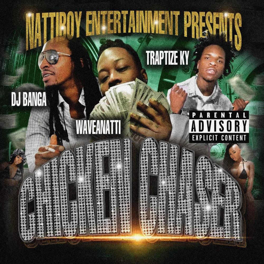 Chicken Chaser (feat. Dj Banga & Traptize Ky) (Explicit) (feat. Dj Banga & Traptize Ky|Explicit)
