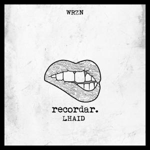 ดาวน์โหลดและฟังเพลง Recordar พร้อมเนื้อเพลงจาก Lhaid