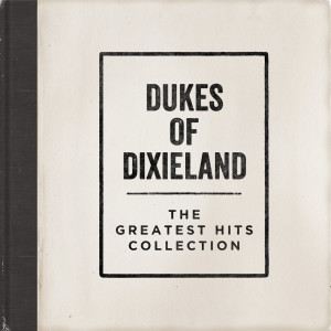 ดาวน์โหลดและฟังเพลง Saints พร้อมเนื้อเพลงจาก Dukes Of Dixieland