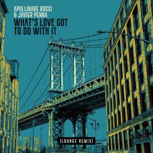 อัลบัม What's Love Got to Do with It (Lounge Remix) ศิลปิน Apollinare Rossi