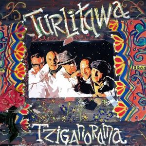 อัลบัม Tziganorama ศิลปิน Turlitawa