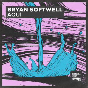 ดาวน์โหลดและฟังเพลง Aquí (Extended Mix) พร้อมเนื้อเพลงจาก Bryan Softwell