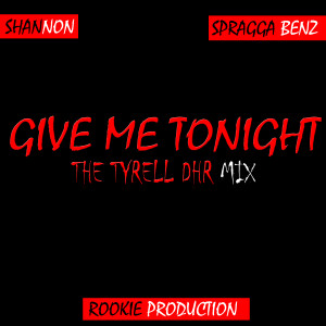 Spragga Benz的專輯Give Me Tonight (The Tyrell Dhr Mix)