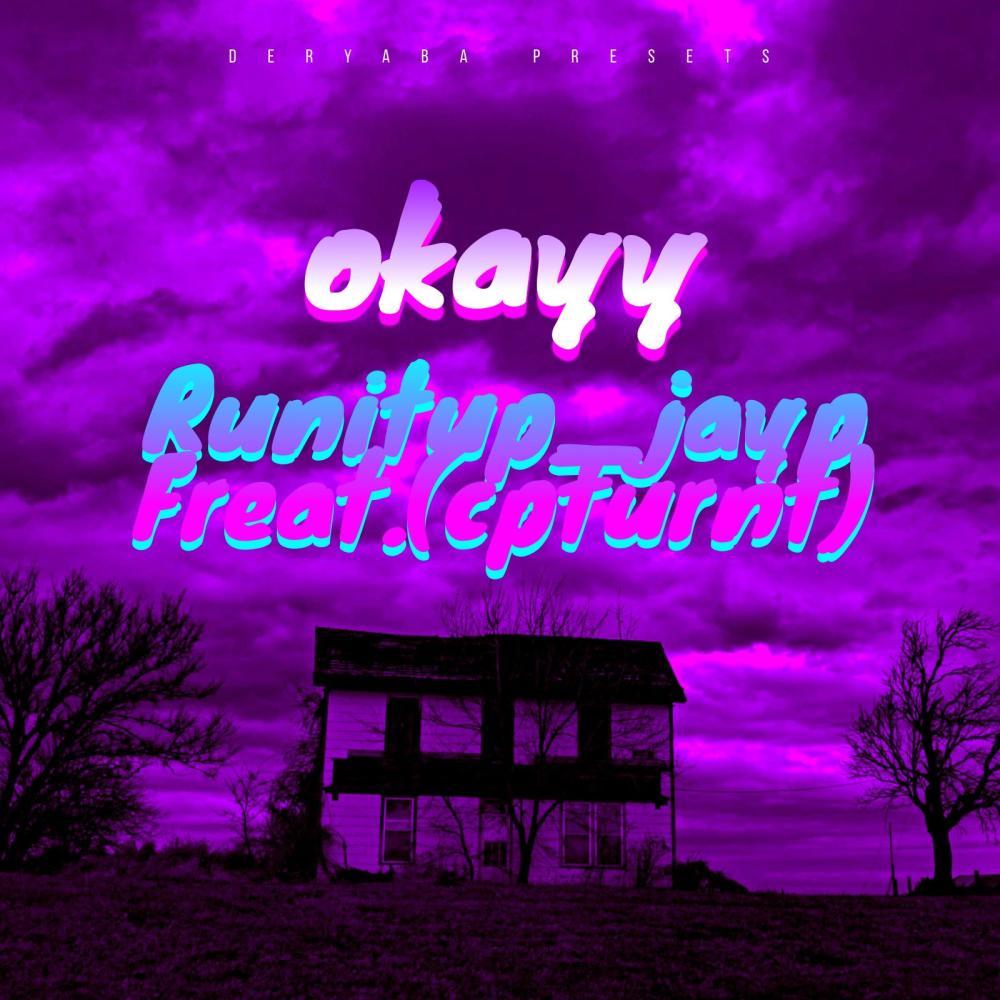 Okayy (feat. Cpturnt) (Explicit)