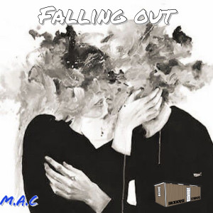 Falling Out (Explicit) dari M.A.C