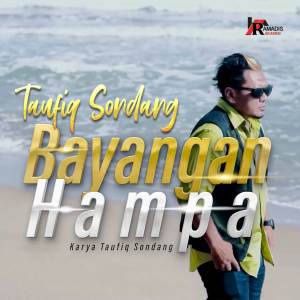 Listen to Bayangan Hampa song with lyrics from Taufiq Sondang