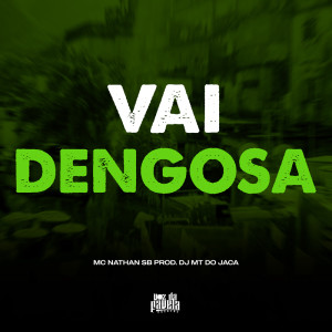 Listen to Vai Dengosa (Explicit) song with lyrics from Dj MT do Jaca
