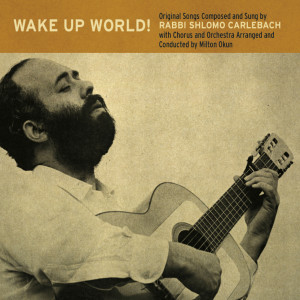 Rabbi Shlomo Carlebach的專輯Wake up World!