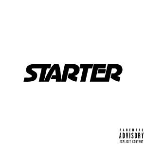STEADY的專輯Starter (Explicit)