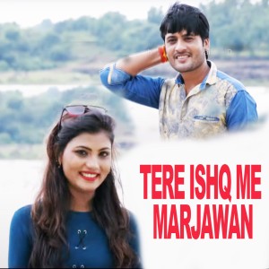 Dengarkan Tere Ishq Me Marjawan lagu dari Chandrakanth Dwivedi dengan lirik