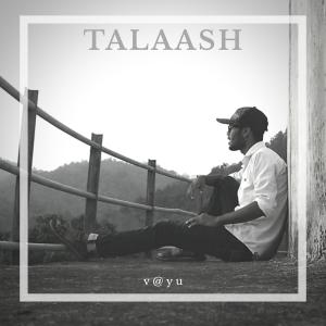 Listen to TALAASH song with lyrics from Vayu Vrse