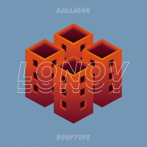 ดาวน์โหลดและฟังเพลง Rooftops พร้อมเนื้อเพลงจาก Lonov