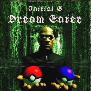 收聽Initial G的Dream Eater歌詞歌曲
