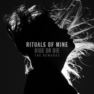 ดาวน์โหลดและฟังเพลง Ride or Die (Explicit) (Sin Fang Rework) พร้อมเนื้อเพลงจาก Rituals of Mine