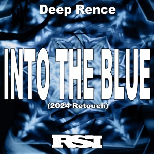 ดาวน์โหลดและฟังเพลง Into the Blue (Lorenzo Righini Houseledge Mix) พร้อมเนื้อเพลงจาก Deep Rence