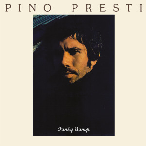Album Funky Bump from Pino Presti