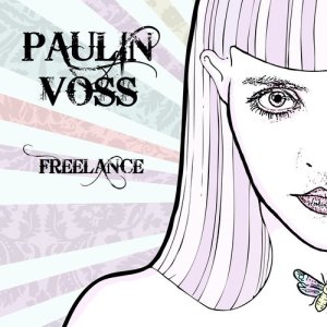 收聽Paulin Voss的Freelance歌詞歌曲