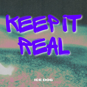 Ice Dog的專輯Keep It Real