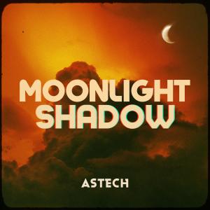 收聽Astech的Moonlight Shadow (Techno Version)歌詞歌曲