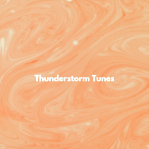 Thunderstorm Tunes