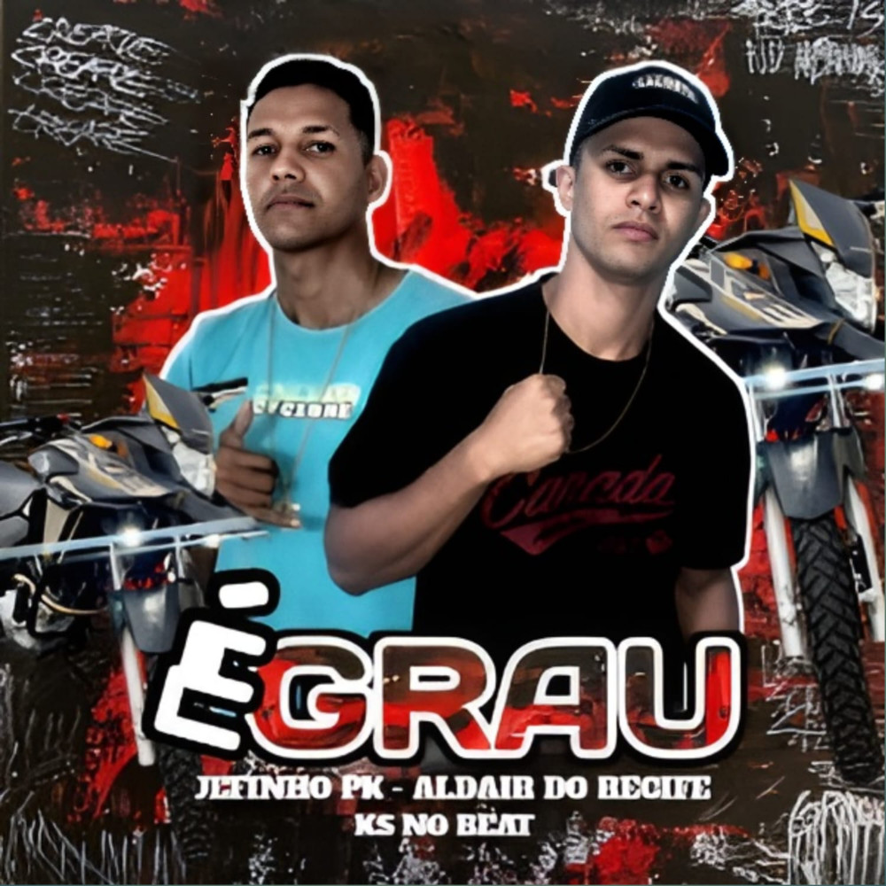 É Grau (Explicit)