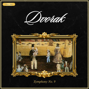 อัลบัม Dvorak: Symphony No. 9, Op. 95 "Dal Nuovo Mondo" ศิลปิน Czech Philharmonic