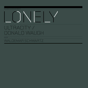 收聽Ultracity的Lonely (Ultracity Shadow Dub)歌詞歌曲