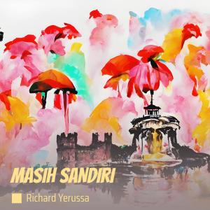 อัลบัม Masih Sandiri ศิลปิน Richard Yerussa