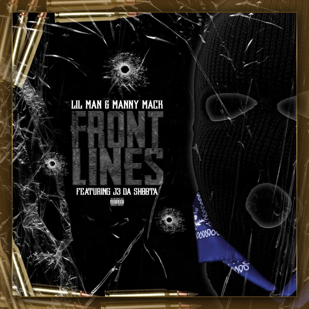 FRONTLINES (feat. Manny Mack & J3 Da Shoota) (Explicit)