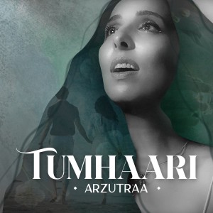 Listen to Tumhaari song with lyrics from Arzutraa