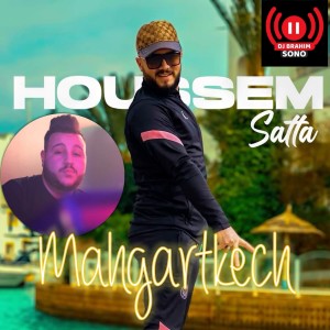Listen to Mahgartekch song with lyrics from Houssem Satta