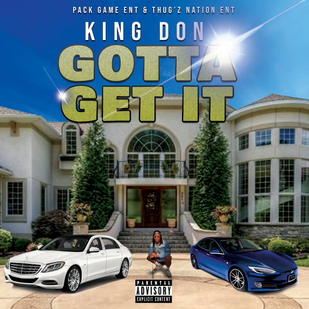 Gotta Get It (Explicit)