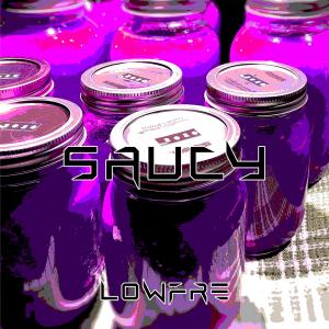 收聽LowFre的Saucy歌詞歌曲
